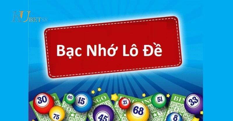 cầu lô bạc nhớ